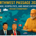 Illustration showing Prime Minister Narendra Modi observing global Arctic geopolitics in 2025, alongside Donald Trump, Xi Jinping, and Justin Trudeau, with ships bearing Indian, American, Chinese, and Canadian flags sailing through the Northwest Passage; world map and ocean waves symbolising trade, strategy, and India’s interest – Indian Standpoint.